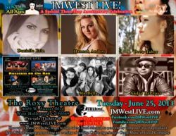 JMWest LIVE! Celebrates Its Three-Year Anniversary June 25, 2013 at The Roxy Theatre