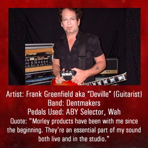 Featured Artist for Morley pedals, Sound Enhancement Products