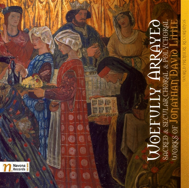 Woefully Arrayed: Sacred and Secular Choral & Polychoral Works [CD, 2017]